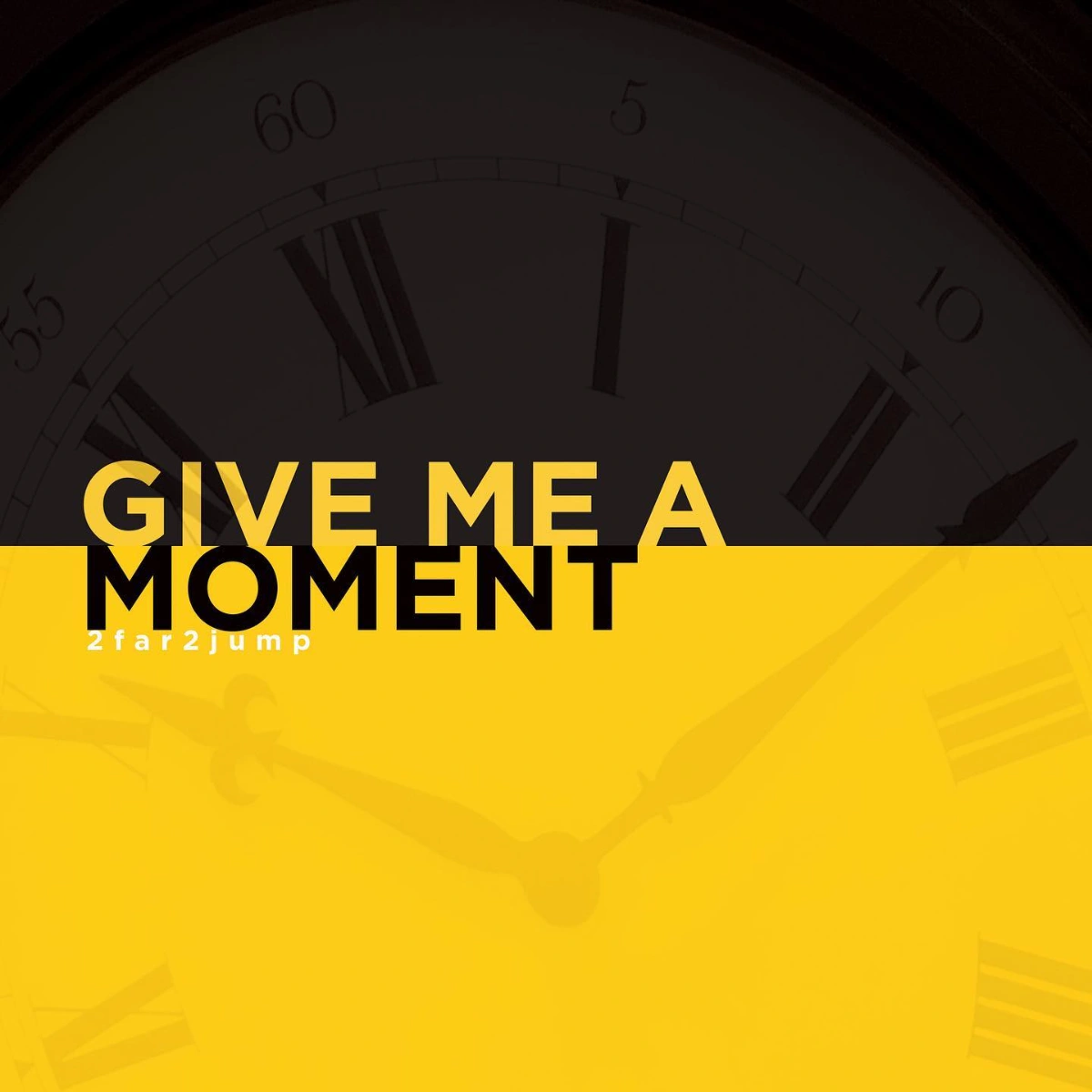 2far2jump Give Me A Moment artwork